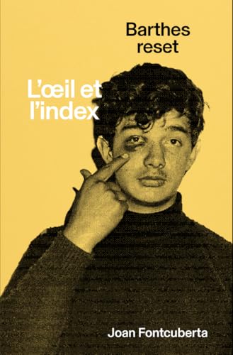 L'oeil et l'index: Barthes reset von ACTES SUD