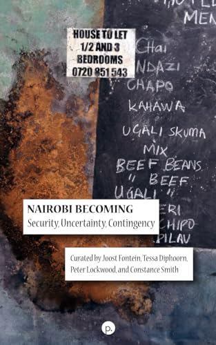 Nairobi Becoming: Security, Uncertainty, Contingency von Punctum Books