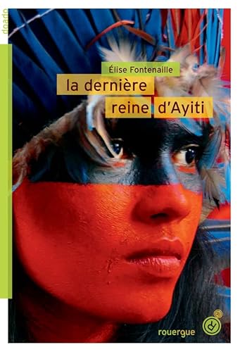 La dernière reine d'Ayiti von ROUERGUE