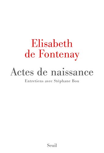 Actes de naissance: Entretiens avec Stéphane Bou