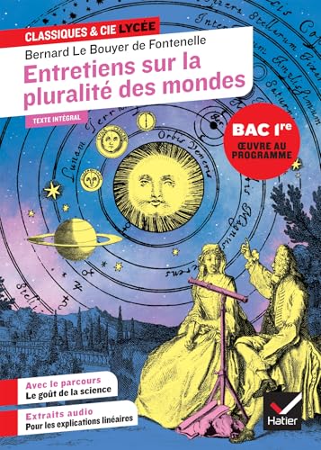 Entretiens sur la pluralité des mondes (oeuvre au programme du Bac de français 2026, 1re): suivi du parcours « Le goût de la science » von HATIER