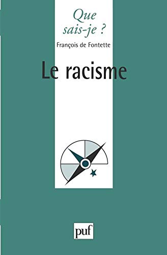 Collection Que Sais-Je?: Le Racisme von QUE SAIS JE