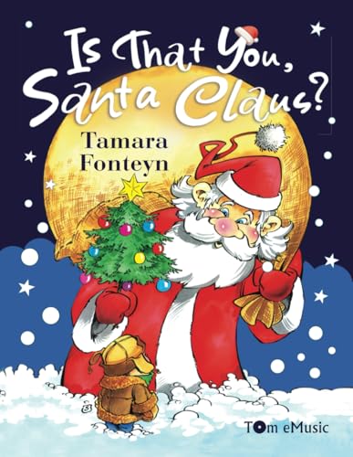Is That You, Santa Claus? (A Santa Claus Book for Kids) von Tom eMusic