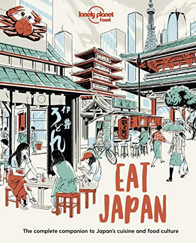 Lonely Planet Eat Japan (Lonely Planet Food)