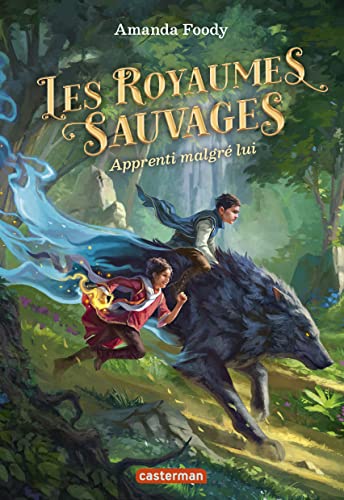 Les royaumes sauvages: Apprenti malgré lui (1)