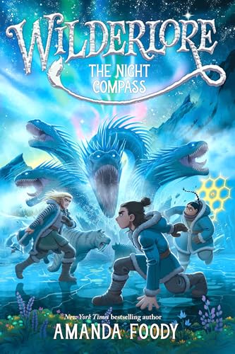 The Night Compass (Volume 4) (Wilderlore) von Margaret K. McElderry Books