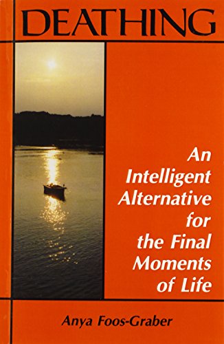 Deathing: An Intelligent Alternative for the Final Moments of Life von Nicolas-Hays