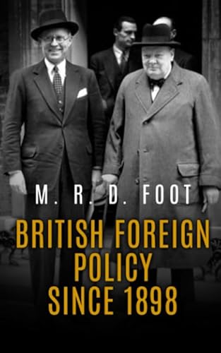 British Foreign Policy since 1898 von Independently published