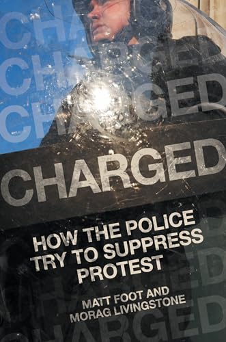 Charged: How the Police Try to Suppress Protest von Verso Books