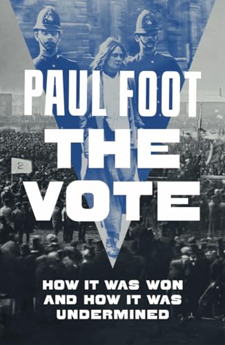 The Vote: How It Was Won and How It Was Undermined von Verso
