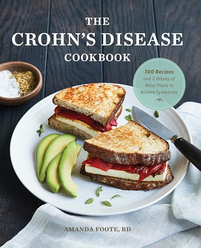 The Crohn's Disease Cookbook: 100 Recipes and 2 Weeks of Meal Plans to Relieve Symptoms von Rockridge Press