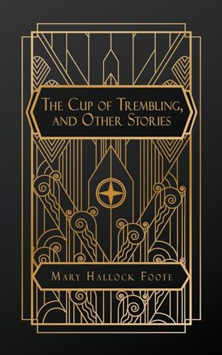 The Cup of Trembling, and Other Stories von NATAL PUBLISHING, LLC