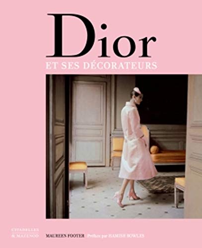 DIOR et ses décorateurs: Victor Grandpierre, Georges Geffroy et le New Look von ISBN