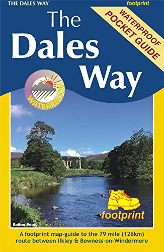 The Dales Way: A footprint map-guide to the 79 mile route between Ilkley & Bowness-on-Windermere