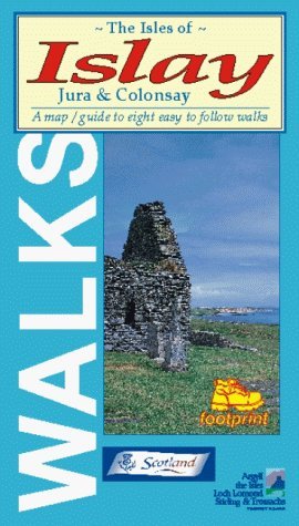 Isles of Islay, Jura and Colonsay: Map/guide to Eight Easy to Follow Walks (Footprint Walks S.)