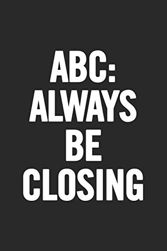 ABC Always Be Closing: Blank Lined Notebook von Independently published