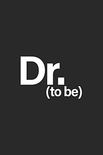 Dr. To Be: Blank Lined Notebook Dr. To Be: Blank Lined Notebook von Independently published