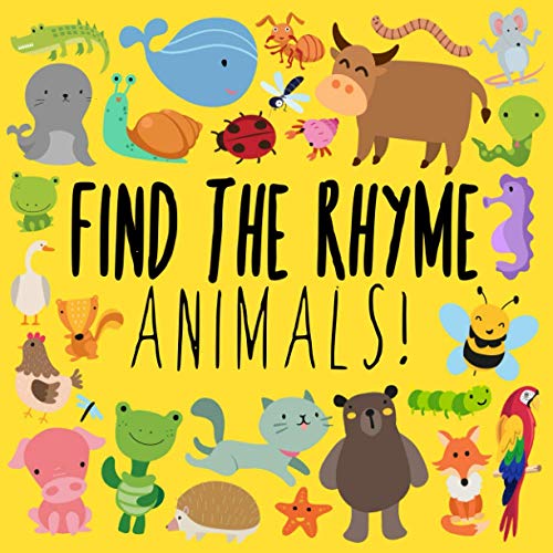 Find the Rhyme: Animals!: A Fun Puzzle Game for 3-5 Year Olds von Independently published