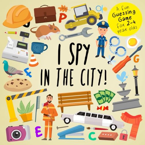 I Spy - In The City!: A Fun Guessing Game for 2-4 Year Olds (I Spy Book Collection for Kids, Band 7) von Independently published