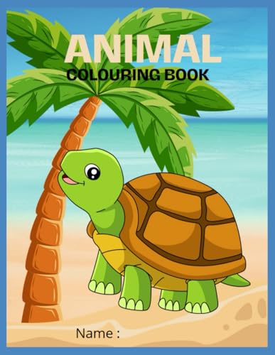 Animal Coloring Book : For Ages 4 - 9