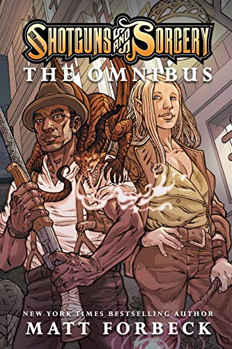 Shotguns & Sorcery: The Omnibus Shotguns & Sorcery: The Omnibus von Independently Published