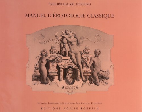 Manuel d'érotologie classique: (De Figuris Veneris) von GALLIMARD