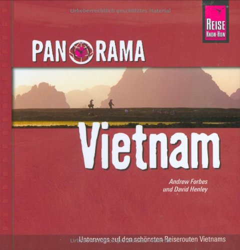 Reise Know-How Panorama Vietnam: Reise-Bildband von Reise Know-How Verlag Peter Rump GmbH