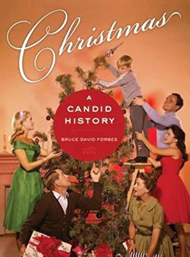 Christmas: A Candid History von University of California Press