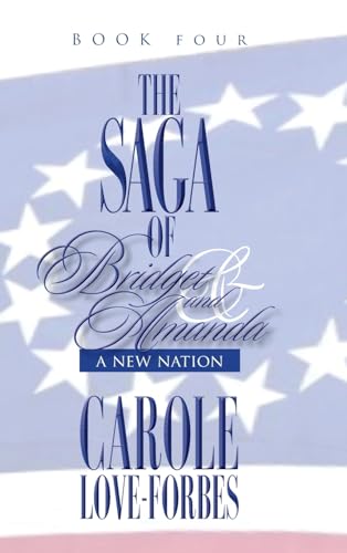 The Saga of Bridget and Amanda: A New Nation von URLink Print & Media, LLC