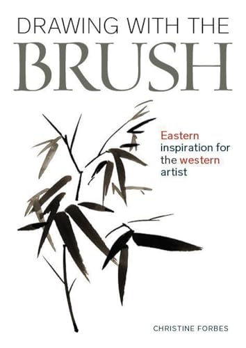 Drawing With the Brush: Eastern Inspiration for the Western Artist (Small Crafts) von The Crowood Press Ltd
