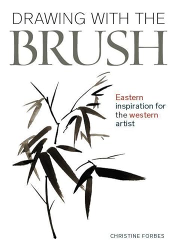 Drawing With the Brush: Eastern Inspiration for the Western Artist (Small Crafts)
