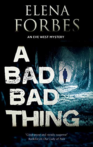 A Bad, Bad Thing (Eve West Mysteries, 1, Band 1)