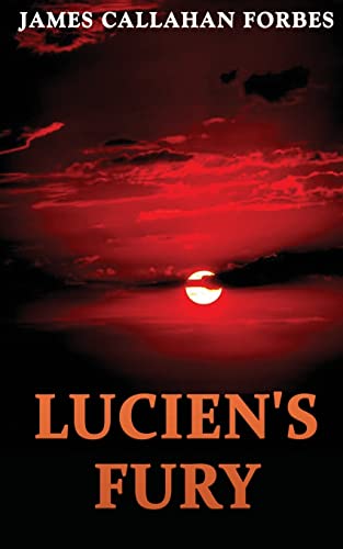Lucien's Fury