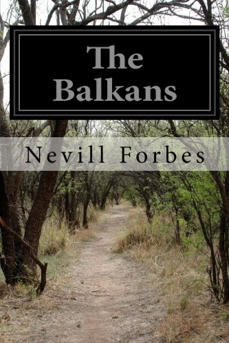 The Balkans: A History of Bulgaria, Serbia, Greece, Romania, Turkey