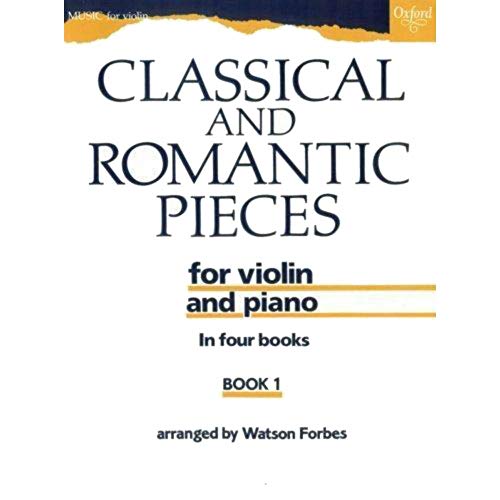 Classical and Romantic Pieces for Violin Book 1: Piano Score and Violin Part