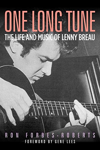 One Long Tune: The Life and Music of Lenny Breau von University of North Texas Press