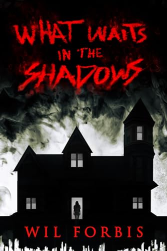 What Waits in the Shadows von Independently published