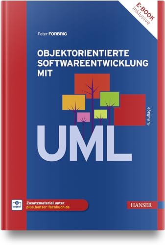 Objektorientierte Softwareentwicklung mit UML von Carl Hanser Verlag GmbH & Co. KG