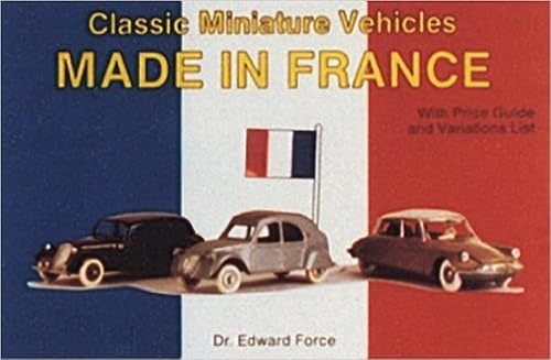 Classic Miniature Vehicles: Made In France