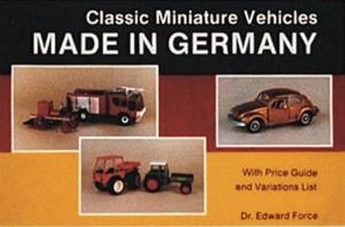 Classic Miniature Vehicles: Made in Germany