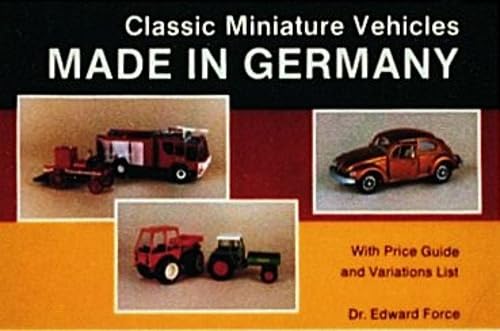 Classic Miniature Vehicles: Made in Germany von Brand: Schiffer Pub Ltd