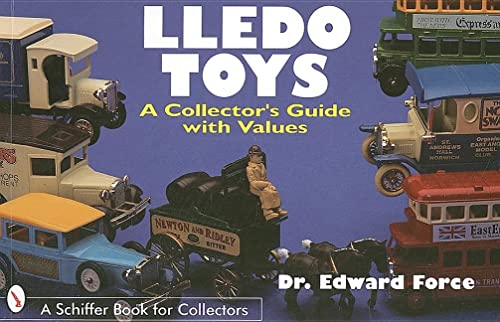 Lledo Toys: A Collector's Guide With Values (Schiffer Book for Collectors With Values) von Schiffer Publishing