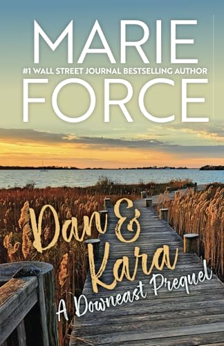 Dan & Kara: A Downeast Prequel Dan & Kara: A Downeast Prequel von Kindle Direct Publishing