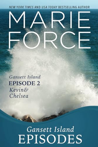 Gansett Island Episode 2: Kevin & Chelsea (Gansett Island Series, Band 18)