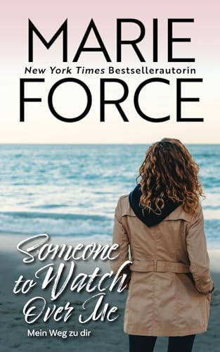 Someone To Watch Over Me – Mein Weg zu dir (Wild Widows, Band 4) von HTJB, Inc.