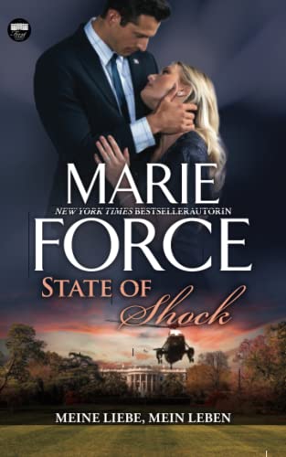 State of Shock – Meine Liebe, mein Leben (First Family, Band 4)