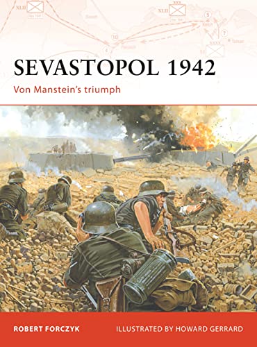 Sevastopol 1942: Von Manstein's Triumph (Campaign, 189, Band 189)