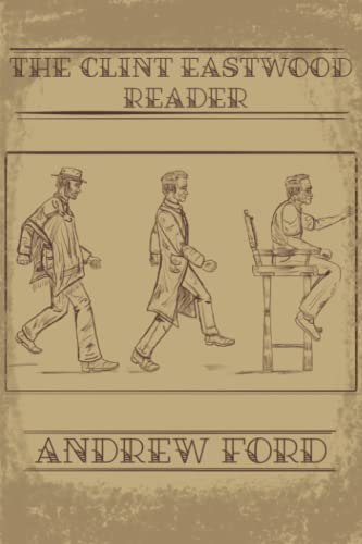 The Clint Eastwood Reader von Independently published