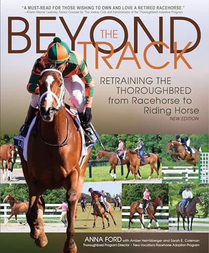 Beyond the Track: Retraining the Thoroughbred from Racehorse to Riding Horse von Trafalgar Square Books
