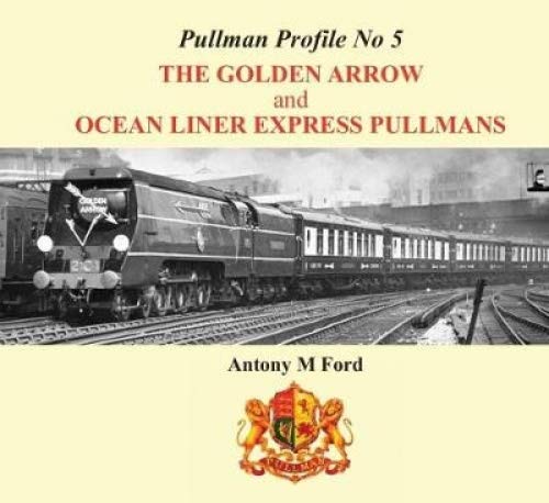 Pullman Profile: The Golden Arrow Pullmans